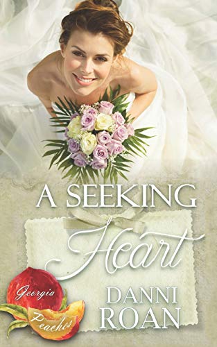 A Seeking Heart (By: Danni Roan) cover