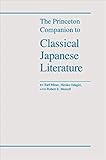 The Princeton Companion To Classical Japanese Literature