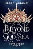Beyond The God Sea Betrothed