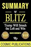 Summary Blitz Trump Will Smash The Left And Win By David Horowitz