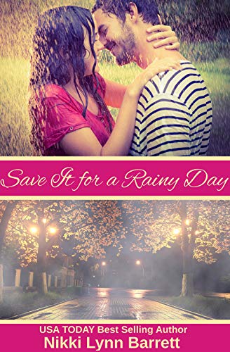 Save It for a Rainy Day (By: Nikki Lynn Barrett) cover