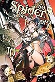 So Im A Spider So What Vol 10 Light Novel So Im A Spider So What Light Novel