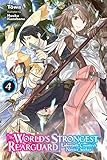 The Worlds Strongest Rearguard Labyrinth Countrys Novice Seeker Vol 4 Light Novel The Worlds Strongest Rearguard Labyrinth Countrys Novice Seeker Light Novel
