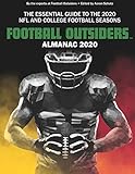 Football Outsiders Almanac 2020 The Essential Guide To The 2020 Nfl And College Football Seasons