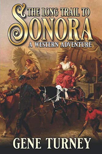 The Long Trail To Sonora book cover