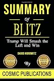 Summary Blitz Trump Will Smash The Left And Win By David Horowitz
