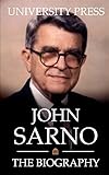 John Sarno The Biography Of Americas Most Famous Pain Doctor Who Has Cured Thousands Of People With The Simple Idea That The Mind And The Body Are Intimately Connected