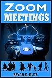 Zoom Meeting Beginners And Advance Guide For Dummies A Pictorial Practical Instructional Manual For Video Conferencing Live Stream And Remote Working