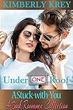 Under One Roof A Stuckwithyou 4book Romance Collection