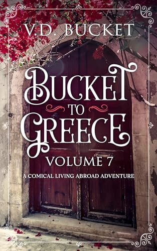 Bucket To Greece Volume 7 book cover
