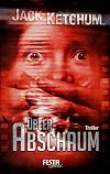 Übler Abschaum: Thriller (German Edition)