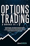 Options Trading 2 In 1 Crash Course Blueprint For Your Income The Ultimate Guide For Beginners In 2020 To Understand Strategies And Psychology To Start Making Profit In Less Than 7 Days