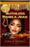 Ruthless Pamela Jean