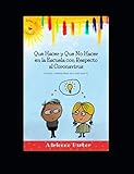 Que Hacer Y Que No Hacer En La Escuela Con Respecto Al Coronavirus School Coronavirus Dos And Donts Spanish Version A Humorous Guide For Distance Learning Back To School Spanish Edition