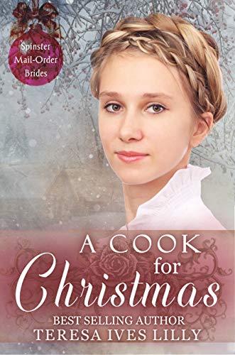 A Cook for Christmas (By: Teresa Ives Lilly) cover