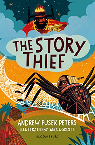 The Story Thief (By: Andrew Fusek Peters,Sara Ugolotti) cover