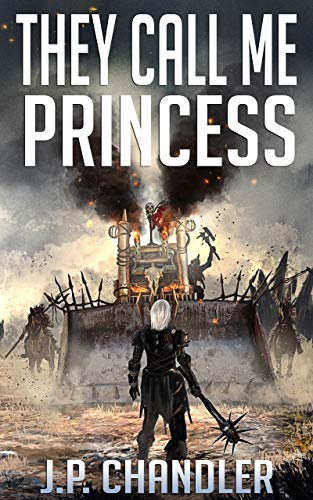 They Call Me Princess (By: J.P. Chandler) cover