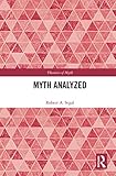 Myth Analyzed Theorists Of Myth