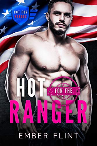 Hot for the Ranger (By: Ember Flint) cover