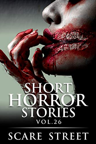 Short Horror Stories Vol. 26 (With: David Longhorn,Sara Clancy,Michelle Reeves,Anna Sinjin) cover