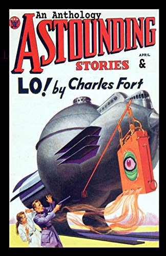 An Anthology: Astounding Stories & LO! book cover