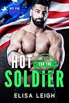 Hot for the Soldier (Hot for Heroes Book 9)