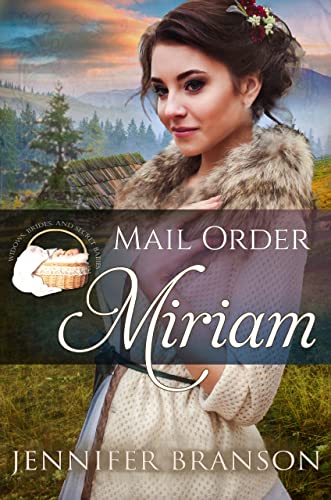 Mail Order Miriam (By: Jenna Brandt) cover
