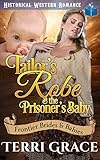 Tailors Robe The Prisoners Baby Frontier Brides And Babies Book 2