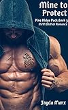 Mine To Protect Pine Ridge Pack Book 3