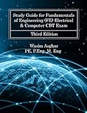Study Guide For Fundamentals Of Engineering Fe Electrical Computer Cbt Exam Practice Over 700 Solved Problems With Detailed Solutions Based On Ncees Fe Reference Handbook Version 1001