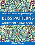 Bliss Patterns Adult Coloring Book Mandala Inspired And Flower Inspired Designs For Relaxation And Stress Relief