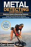 Metal Detecting 2020 Edition Beginners Guide To Discovering Treasures