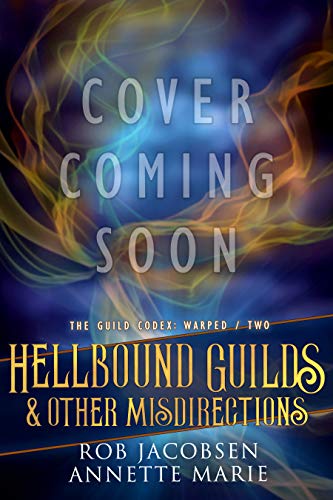 Hellbound Guilds & Other Misdirections book cover