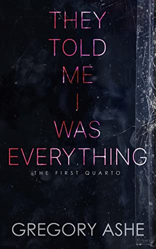 They Told Me I Was Everything book cover