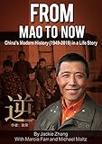 From Mao To Now Chinas Modern History 19492019 In A Life Story