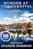 Murder At The Carnival A Cottonwood Springs Cozy Mystery Cottonwood Springs Cozy Mystery Series Book 12