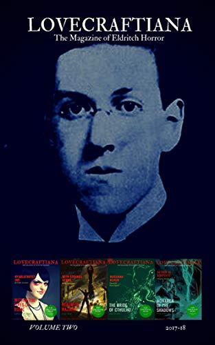 Lovecraftiana: The Magazine of Eldritch Horror: 2017 to 2018 book cover