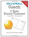 Volleyball Coach 20212022 Diary Planner Organize All Your Games Practice Sessions Meetings With This Convenient Monthly Scheduler