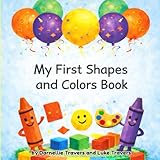 My First Shapes And Colors Book