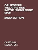 California Welfare And Institutions Code 22 2020 Edition