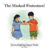The Masked Protectors Children Navigating School While Wearing A Mask During A Pandemic