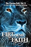 Fire And Faith The Clarion Call Book 5