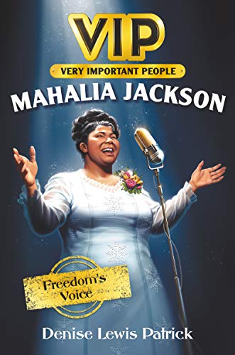 Mahalia Jackson: Freedom's Voice (By: Denise Lewis Patrick) cover