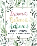 20212025 Monthly Planner 5 Yearsdream It Believe It Achieve It 5 Year Monthly Planner 20212025 60 Months Calendar Agenda Logbook And Cute Tropical Cover