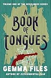 A Book Of Tongues The Hexslinger Series