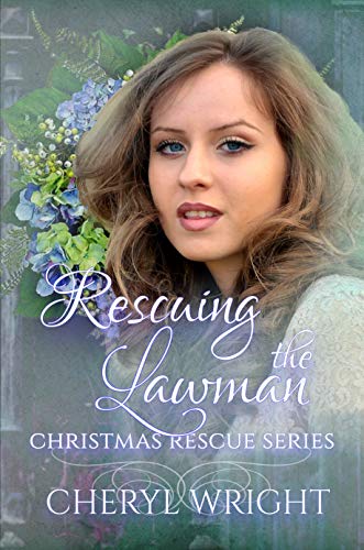 Rescuing the Lawman (By: Cheryl Wright) cover