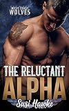 The Reluctant Alpha West Coast Wolves Book 1