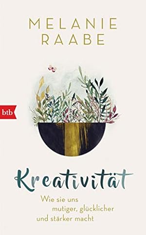 Kreativität: Wie sie entsteht und wie wir sie fördern können Jörg R. Müller