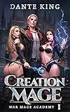 Creation Mage War Mage Academy Book 1