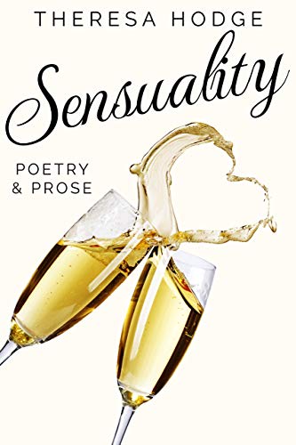 Sensuality: Poetry & Prose book cover